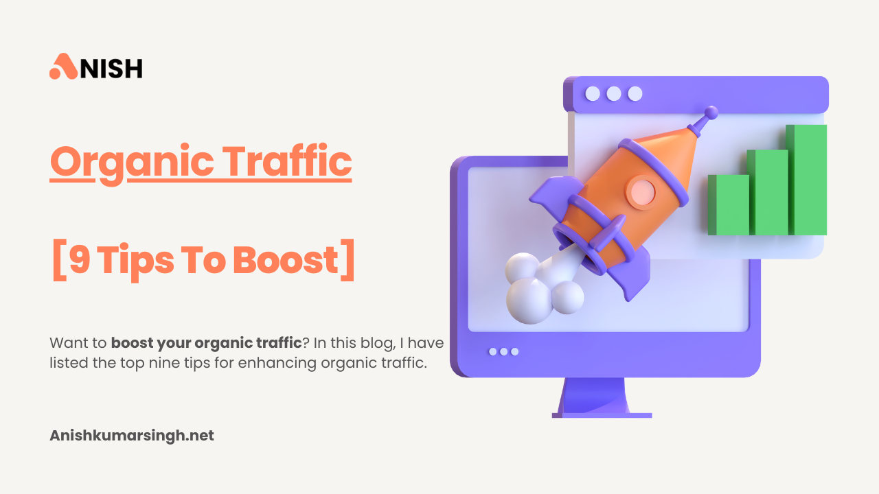 How to Increase Organic Traffic on Your Website