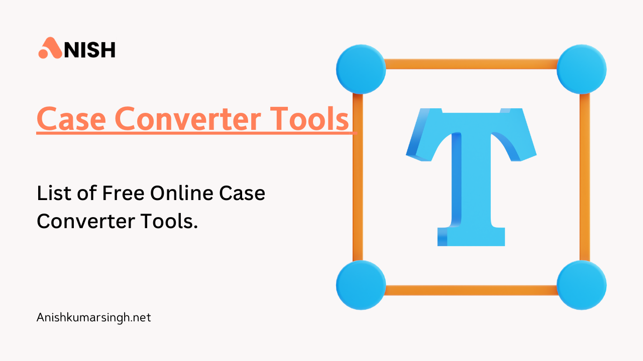 Case Converter Tools