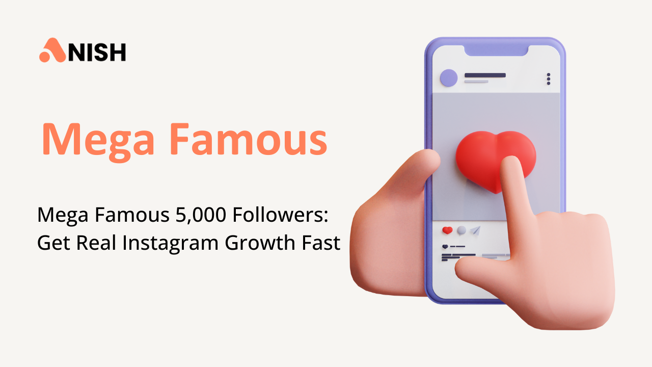 Mega Famous 5,000 Followers